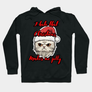 I Hate That Christmas Makes Me Jolly Hoodie
